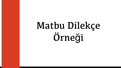 Matbu Dilekçe Örneği