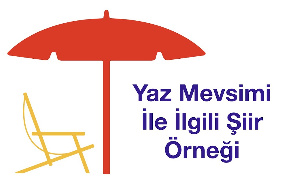 Yaz Mevsimi İle İlgili Şiir Örneği