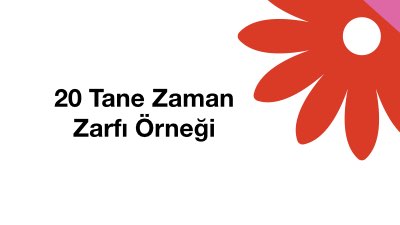 20 Tane Zaman Zarfı Örneği